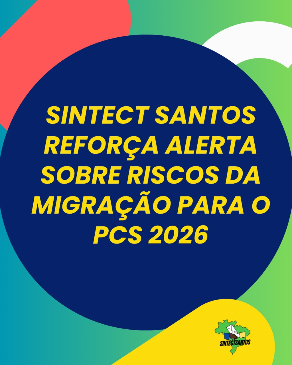 Comunicado do SINTECT Santos sobre cautela antes da migração para o PCS 2026